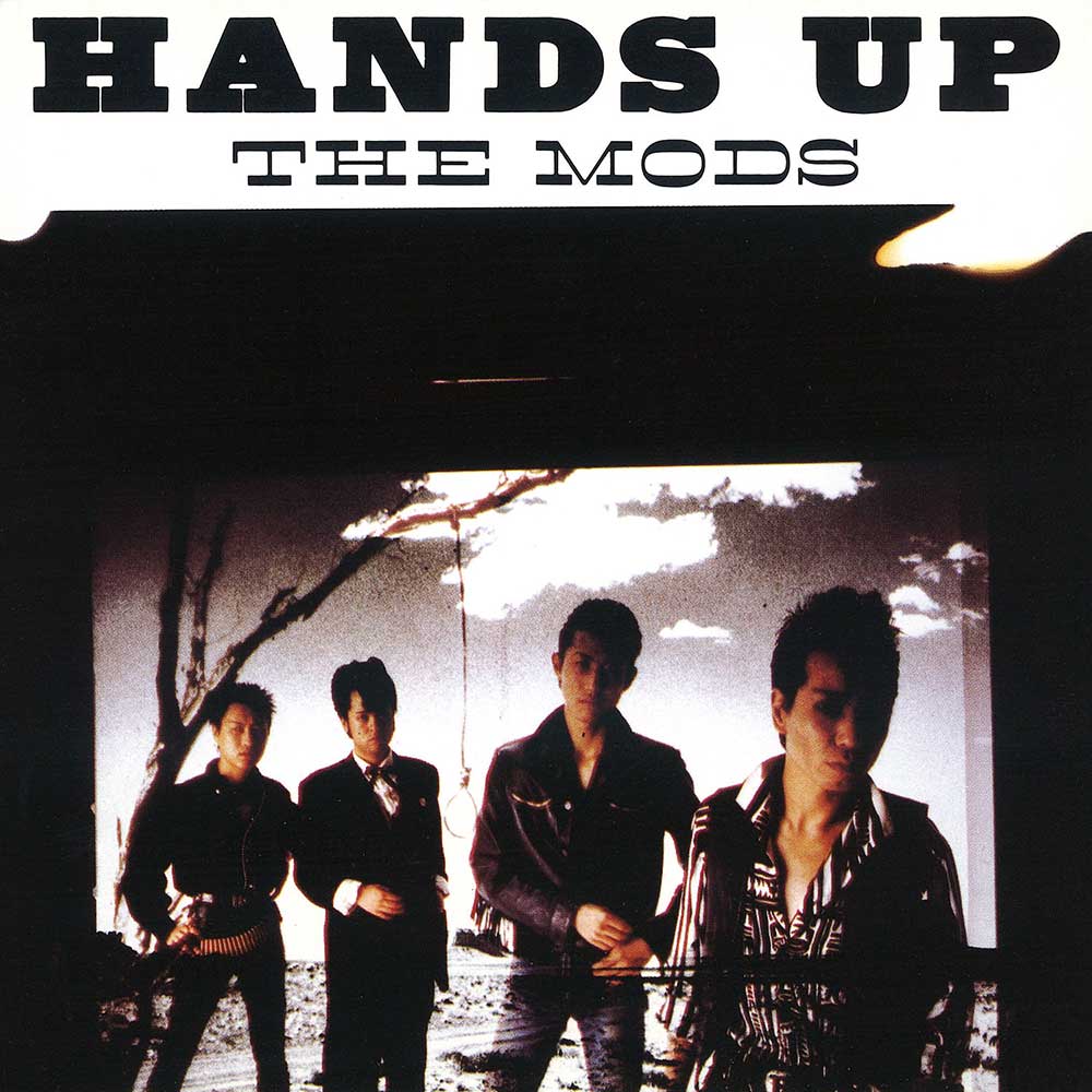 HANDS UP ｜ THE MODS OFFICIAL SITE